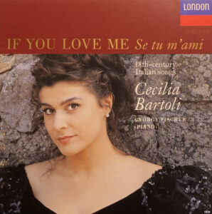04-01_If_You_Love_Me__Cecilia_Bartoli
