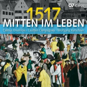 17-29a_1517_Mitten_im_Leben__Calmus_Ensemble