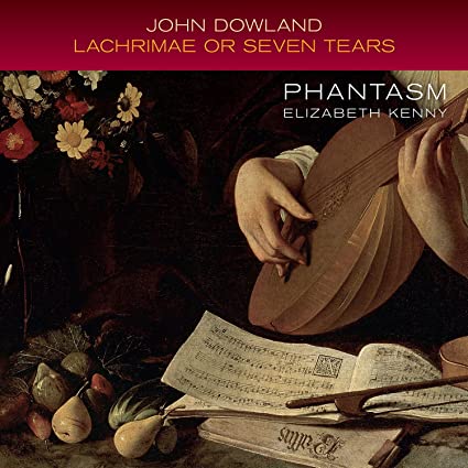 DOWLAND,JOHN - John Dowland: Lachrimae Or Seven Tears